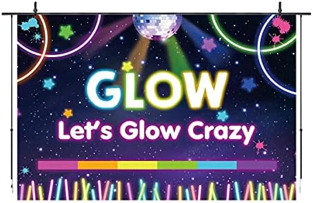 Neon Glow Party Backgrounds Let ' s Glow Crazy Background Photography Background Glowing Party Birthday Party Decoration Банер Доставка 5x3ft
